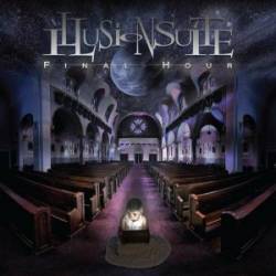 Illusion Suite : Final Hour